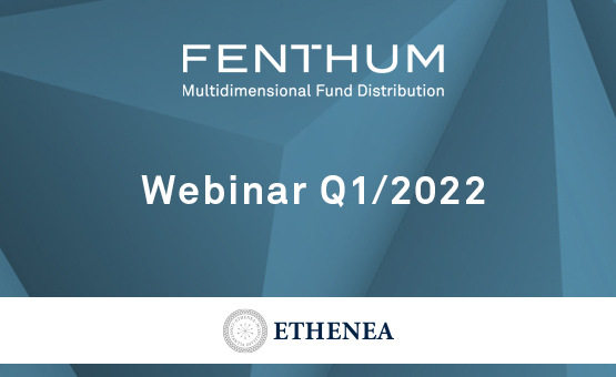 ETHENEA Webinar: Marktausblick und aktuelle Fondspositionierung Q1/2022